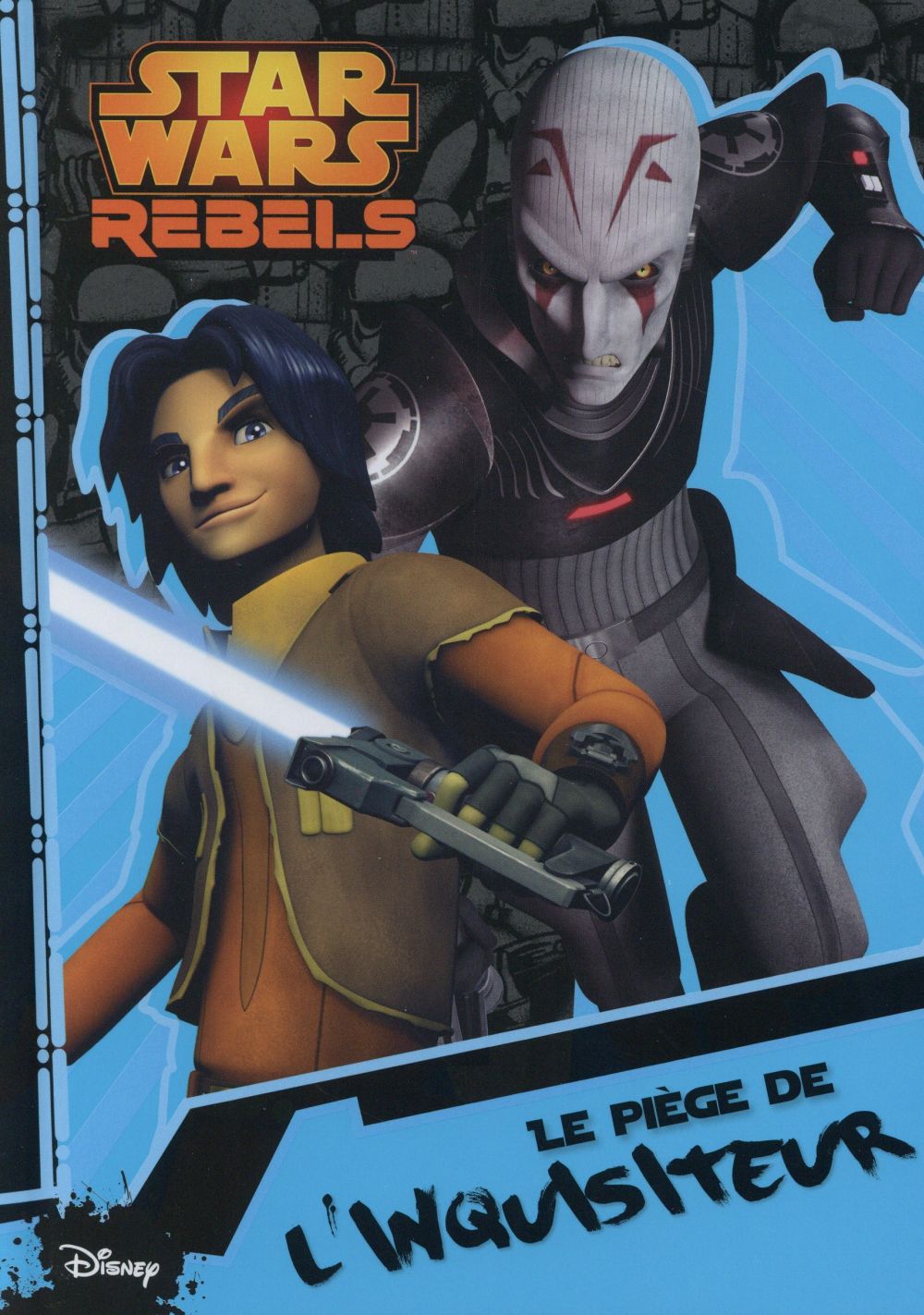Rebels Tome 3 ; le piège de l'Inquisiteur