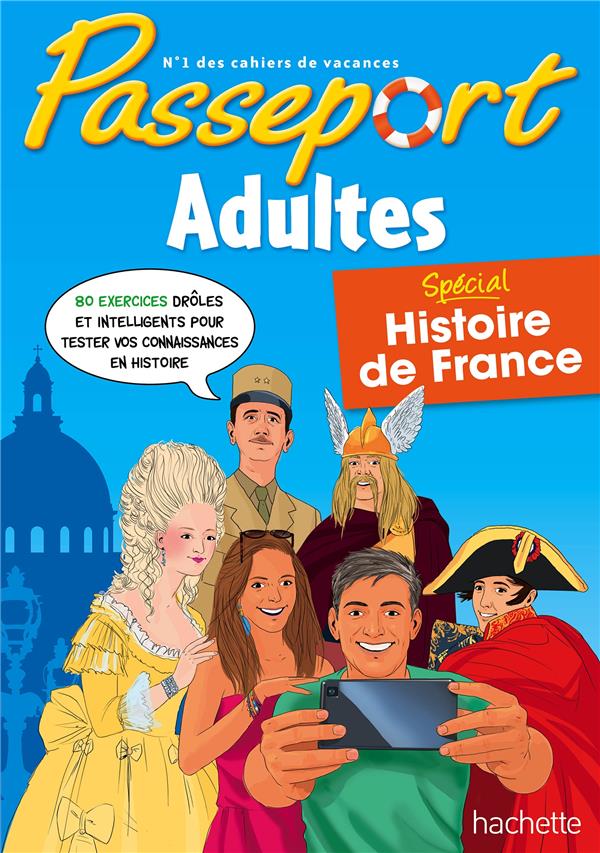 Passeport : adultes ; histoire de France