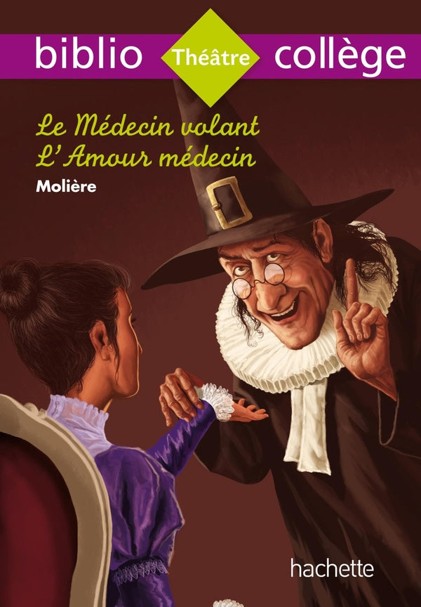 Le médecin volant ; l'amour médecin
