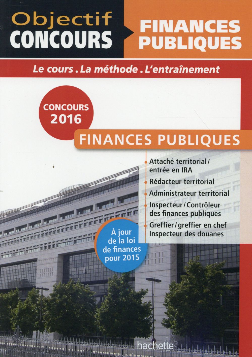 Objectif concours : finances publiques ; catégorie A et B (édition 2015/2016)