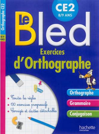 CAHIERS BLED : exercices d'orthographe ; ce2