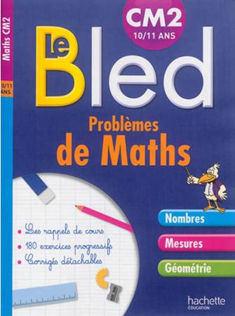 CAHIERS BLED : problèmes de maths ; cm2