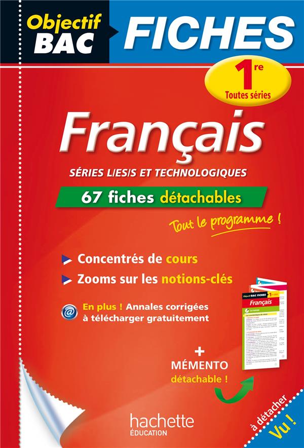 Objectif bac : français ; 1ère toutes séries ; fiches détachables