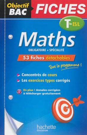 Objectif bac : maths ; terminale es, l ; fiches détachables
