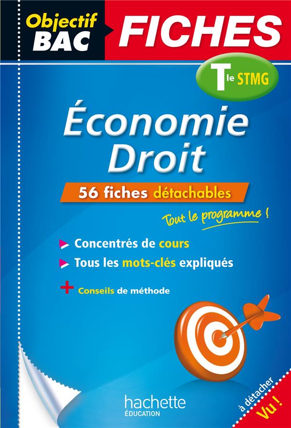 Objectif bac : éco-droit ; terminale stmg ; fiches détachables
