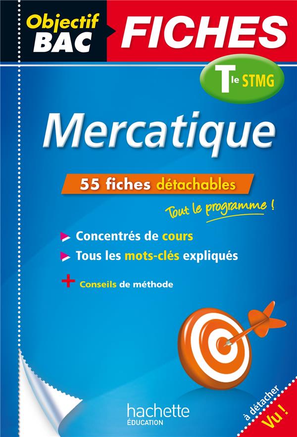 Objectif bac : mercatique ; terminale stmg ; fiches détachables