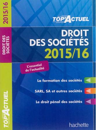 Top'actuel : droit des sociétés (édition 2015/2016)