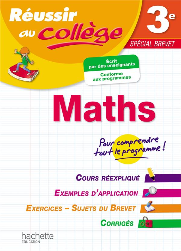 Réussir au collège : maths ; 3ème