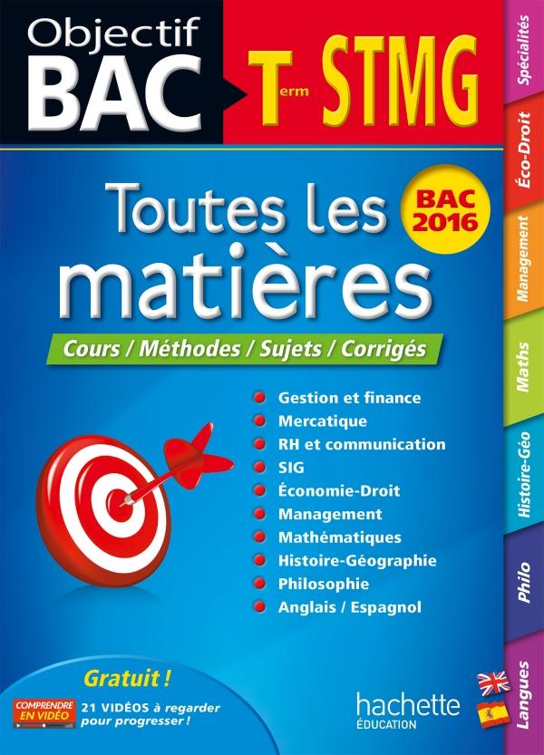 Objectif bac : toutes les matières ; terminale STMG