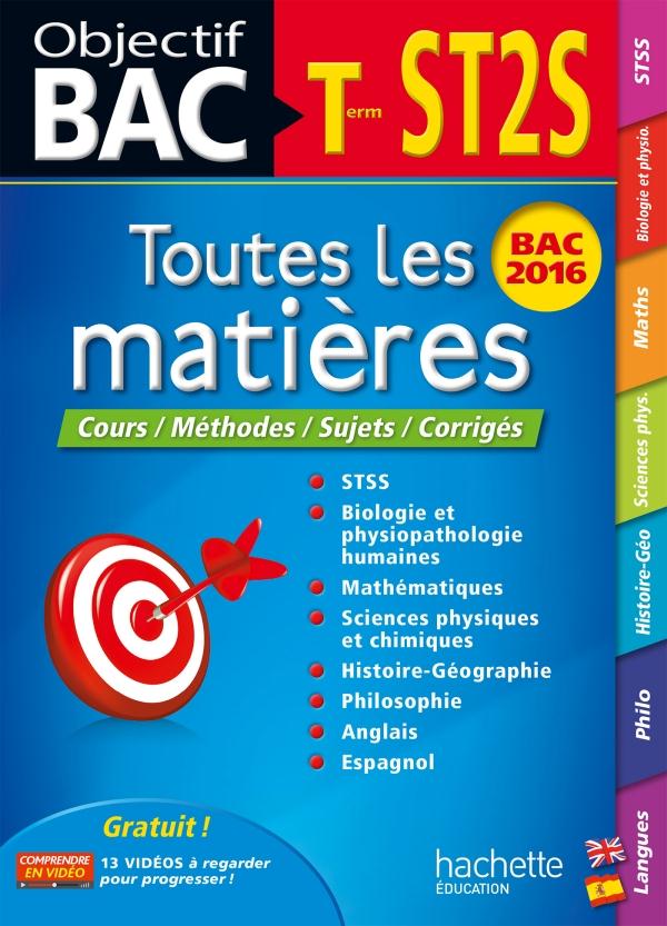 Objectif bac : toutes les matières ; terminale ST2S