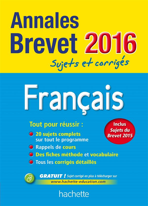 Annales brevet : français ; 3ème (édition 2016)