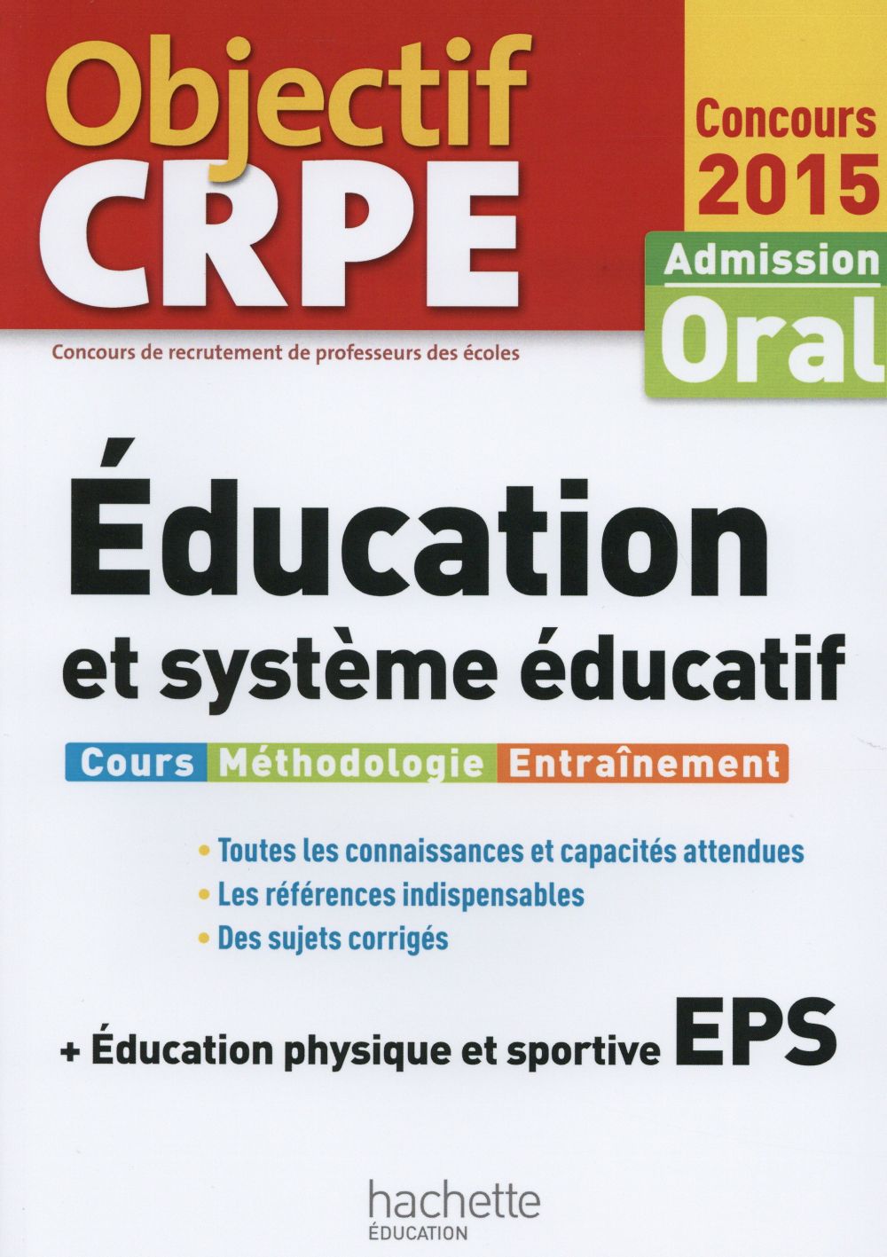 Objectif CRPE : éducation et système éducatif (édition 2015)
