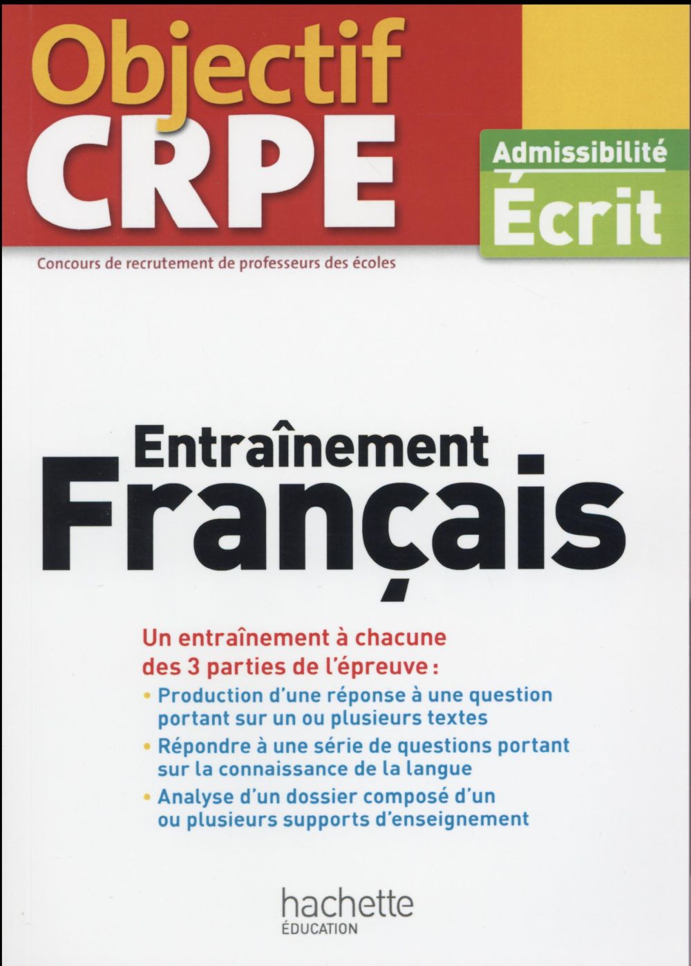 Objectif CRPE : entraînement en français (édition 2016)