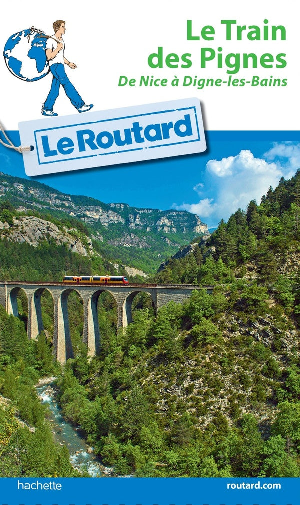 Guide du Routard : le train des Pignes
