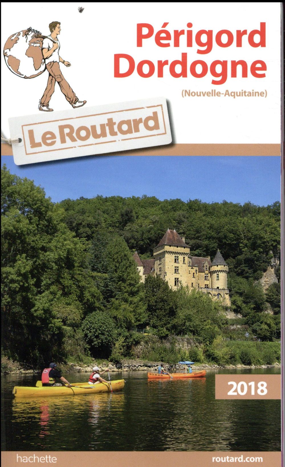 Guide du Routard : Périgord Dordogne (édition 2018)