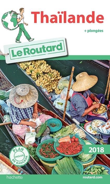 Guide du Routard : Thaïlande (édition 2018)