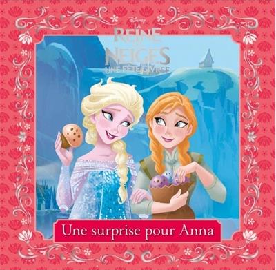 La Reine des Neiges - une fête givrée : une surprise pour Anna
