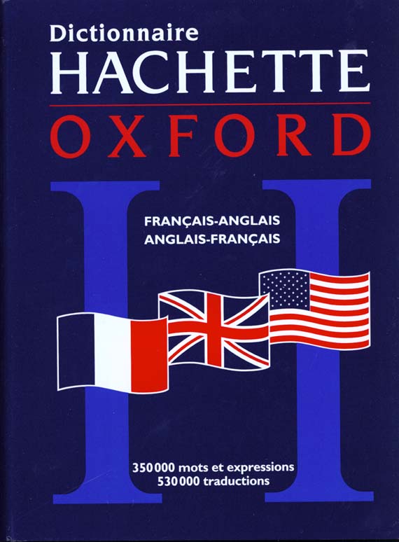 Dictionnaire hachette oxford ; francais-anglais anglais-francais