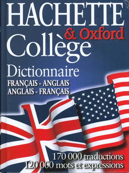 Dictionnaire hachette oxford ; college ; anglais-francais francais-anglais