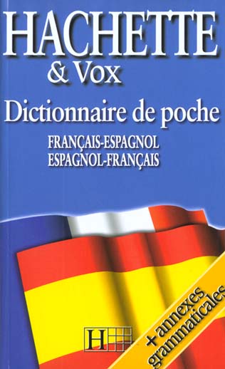 Dictionnaire hachette vox ; espagnol-francais, francais-espagnol