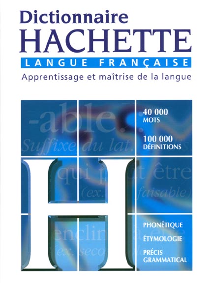 Dictionnaire hachette de la langue francaise ; edition 2000