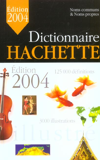 Dictionnaire hachette 2004 (édition 2004)