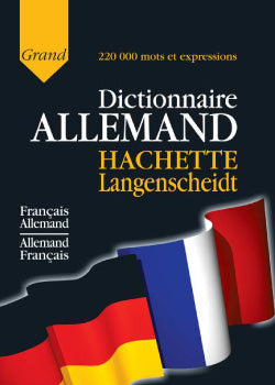 Grand dictionnaire allemand ; hachette langenscheidt (édition 2004)