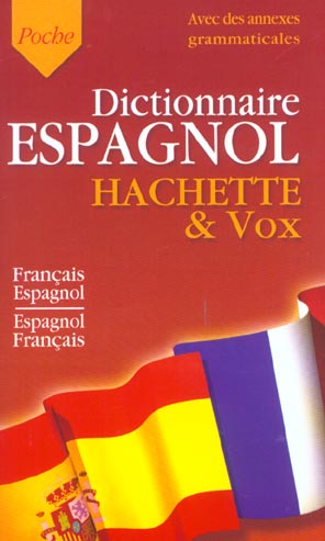 Dictionnaire de poche espagnol hachette et vox