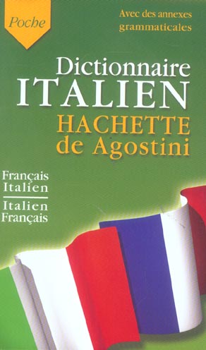 Dictionnaire italien hachette de agostini