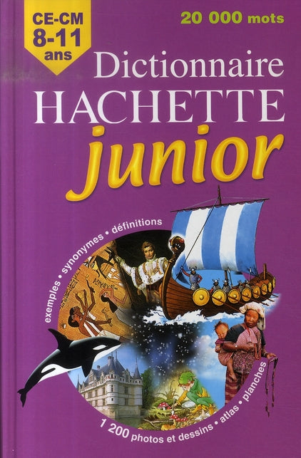 Dictionnaire Hachette junior ; CE/CM ; 8/11 ans