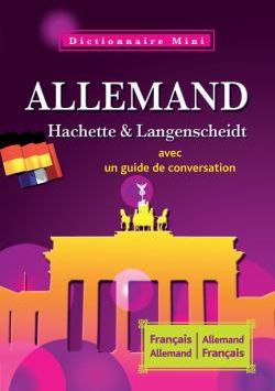 Mini dictionnaire Hachette & Langenscheidt ; allemand-français / français-allemand ; avec un guide de conversation