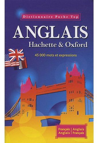Dictionnaire poche top Hachette & Oxford ; anglais-français / français-anglais
