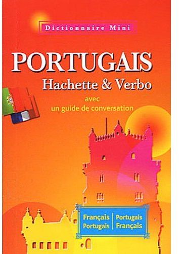 Mini dictionnaire Hachette & Verbo ; portugais-français / français-portugais ; avec un guide de conversation