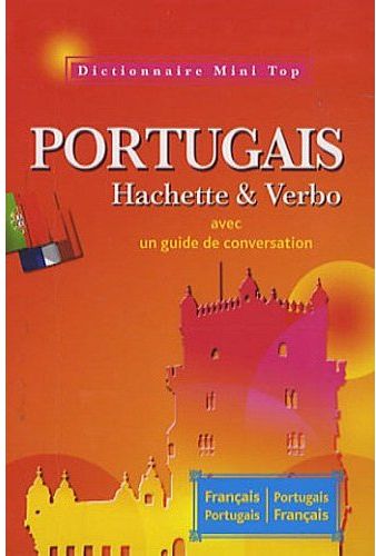 Mini top ; dictionnaire Hachette & Verbo ; portugais-français / français-portugais ; avec un guide de conversation