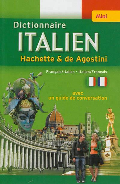 Mini dictionnaire Hachette & de Agostini ; français-italien / italien-français