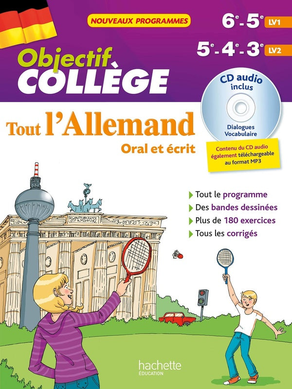 OBJECTIF COLLEGE : tout l'allemand ; 5e, 4e et 3e