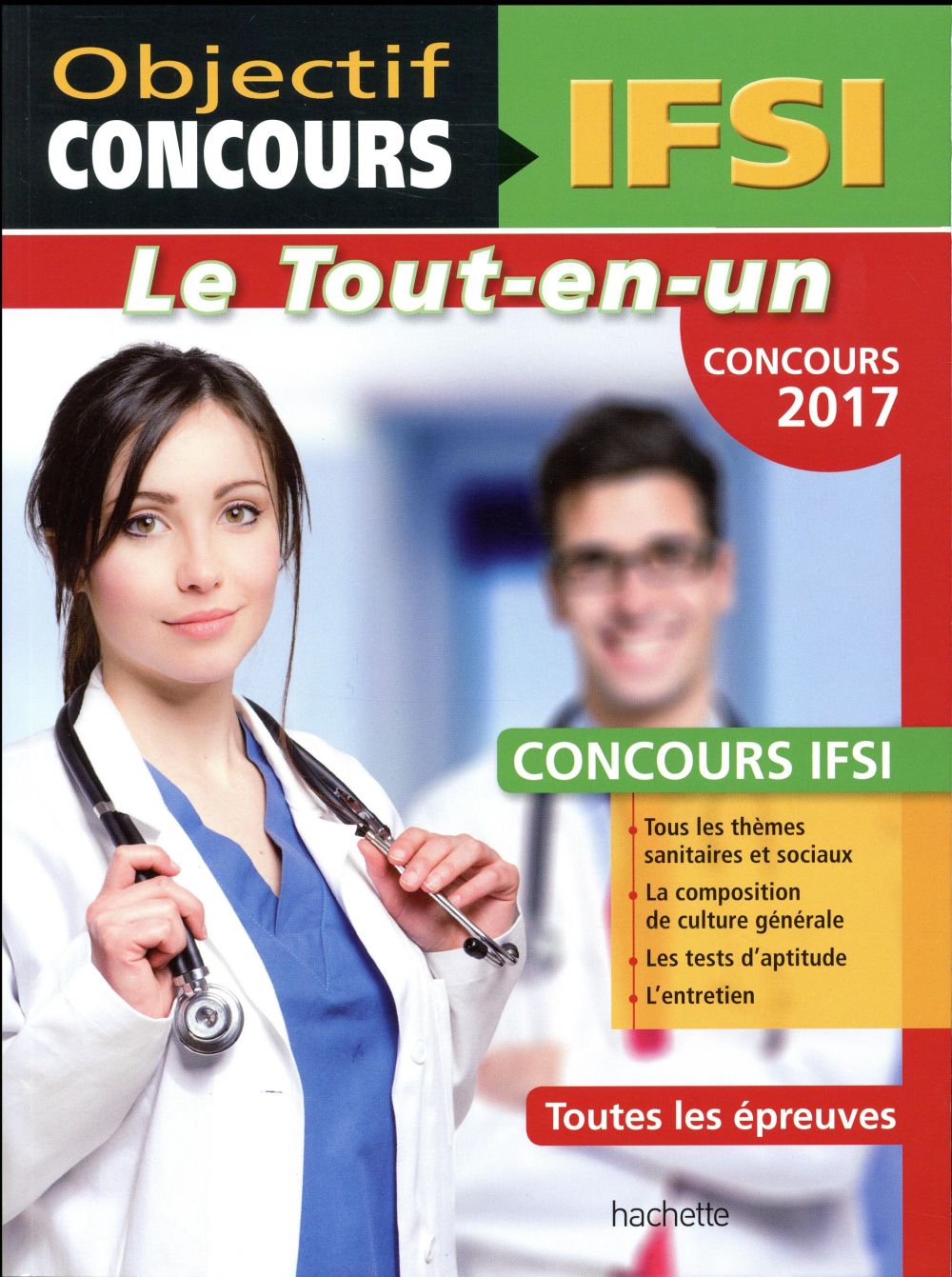 Objectif concours : tout-en-un ; concours IFSI (édition 2017)