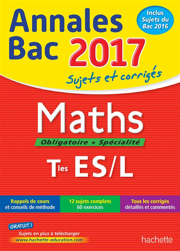 Annales bac ; sujets et corrigés : 2017 ; mathématiques ; terminale ES
