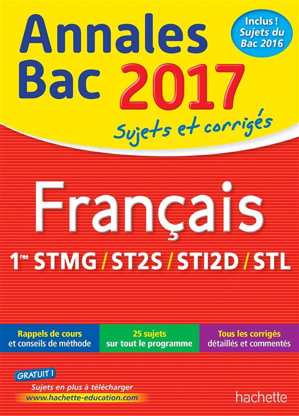 Annales bac ; sujets et corrigés : 2017 ; français ; 1ères technologiques