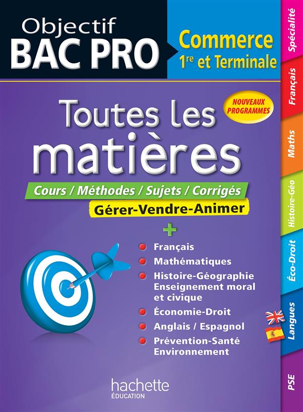 Objectif Bac Pro : toutes les matières ; 1ere et terminale bac pro commerce