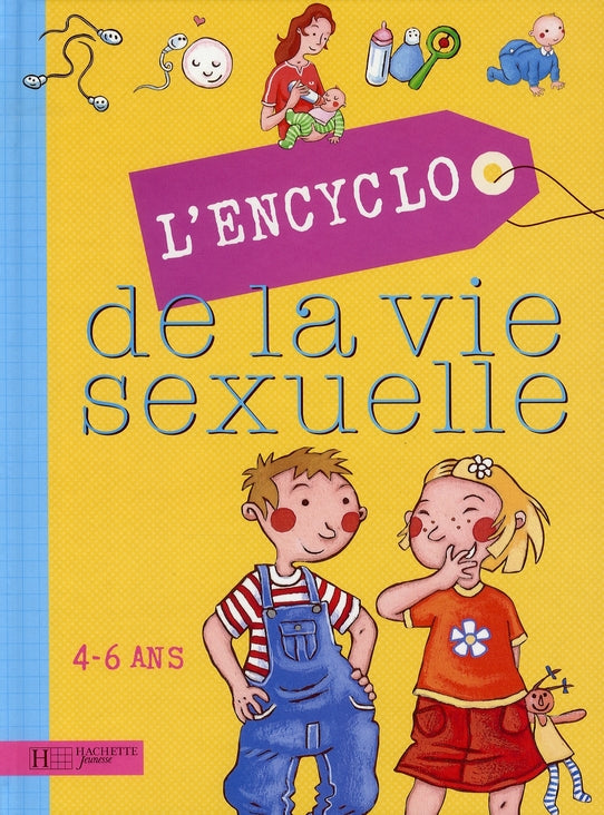 Encyclopédie de la vie sexuelle 4/6 ans