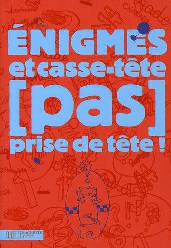 énigmes et casse-têtes pas prise de tête