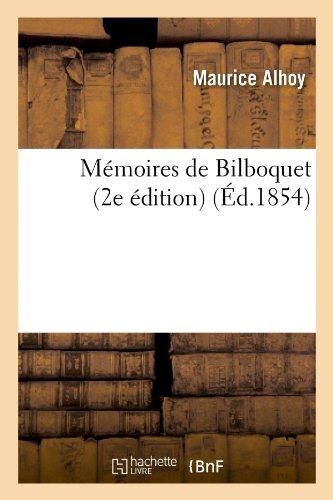 Memoires de bilboquet (2e edition)