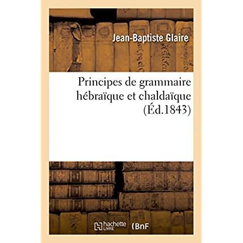 Principes de grammaire hébraïque et chaldaïque