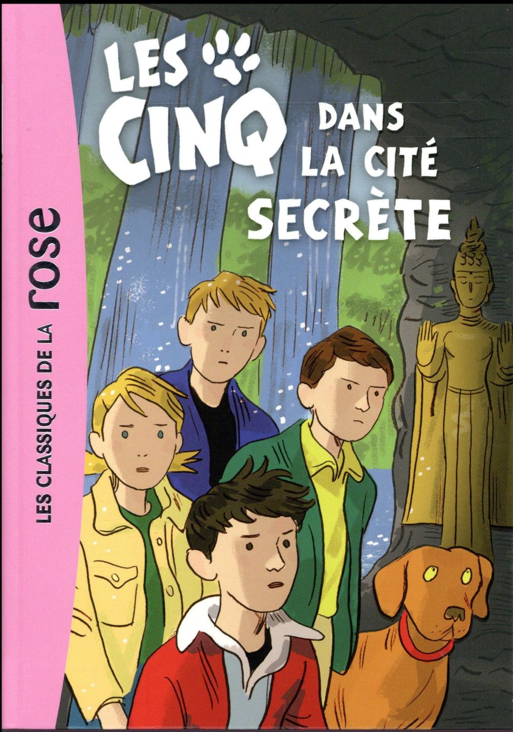Le Club des Cinq Tome 45 : les Cinq et la cité secrète