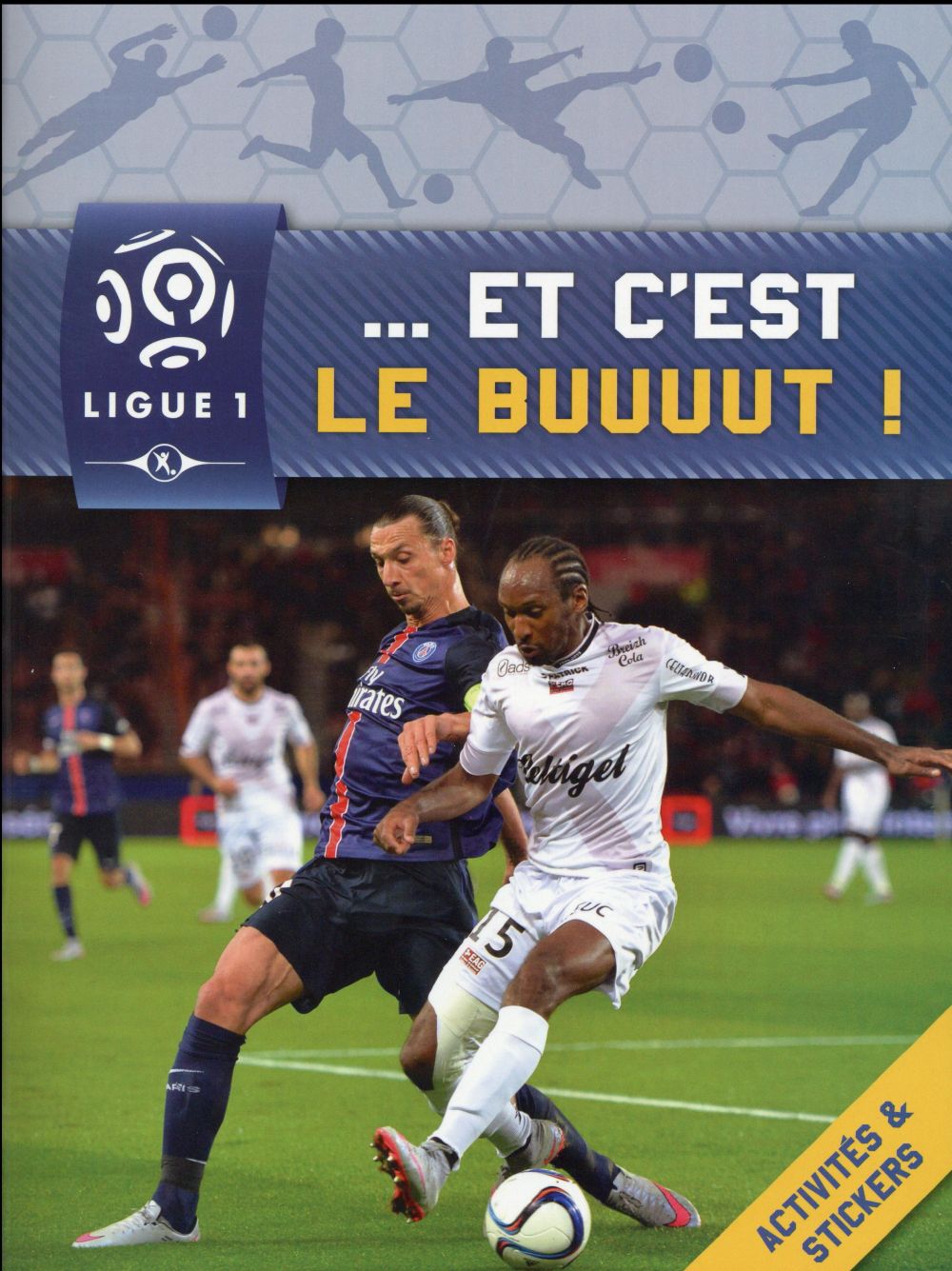 Ligue 1 ; ... et c'est le buuut !