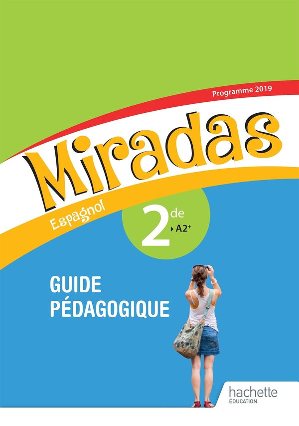 Miradas : espagnol ; 2de ; guide pédagogique (édition 2018)
