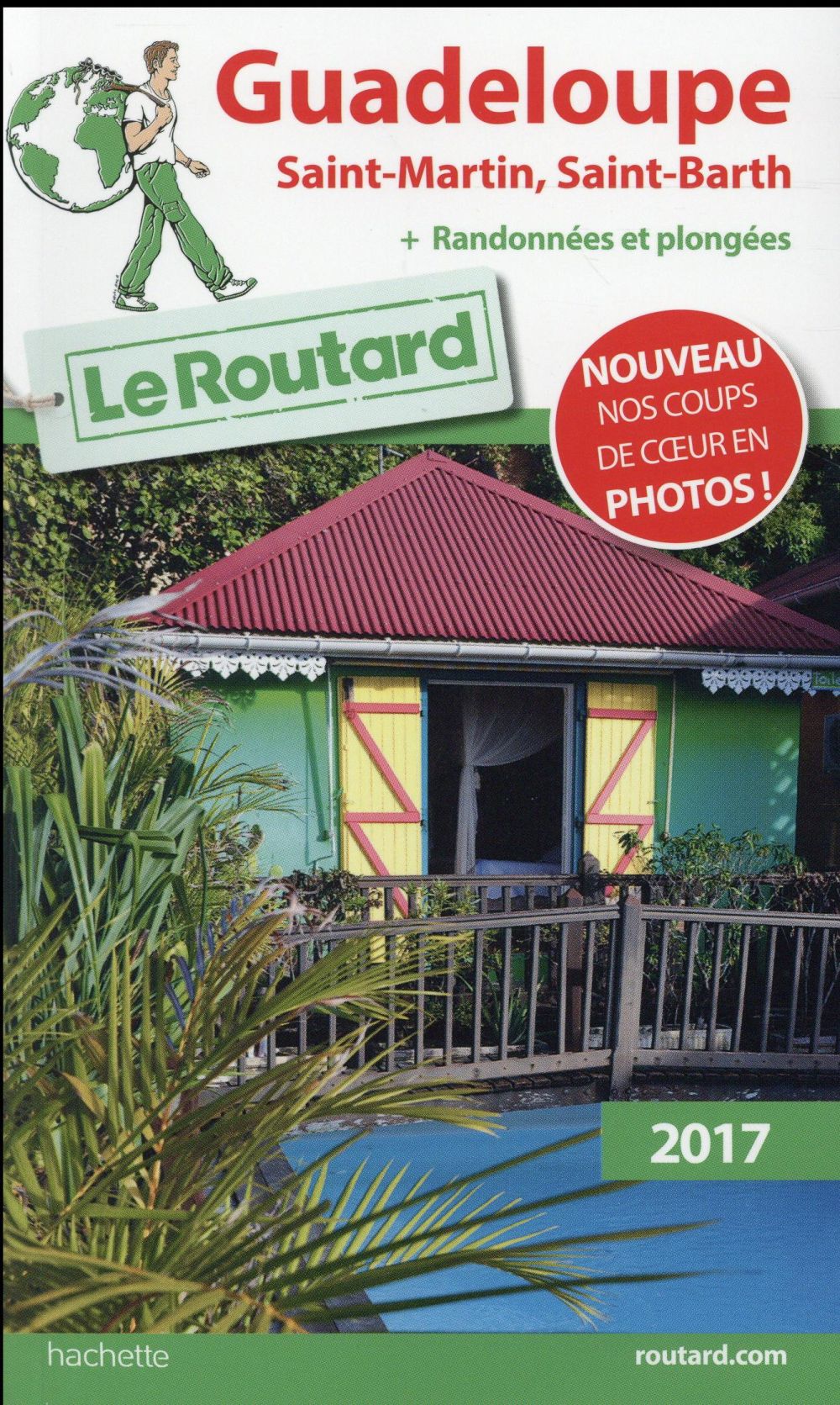 Guide du Routard : Guadeloupe ; Saint-Martin, Saint-Barth (édition 2017)