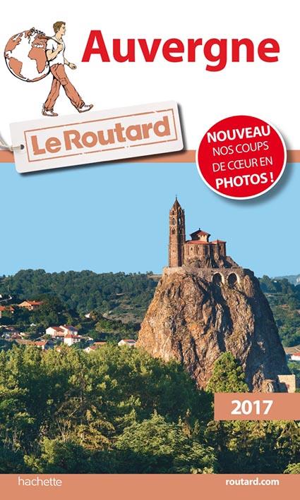 Guide du Routard : Auvergne 2017