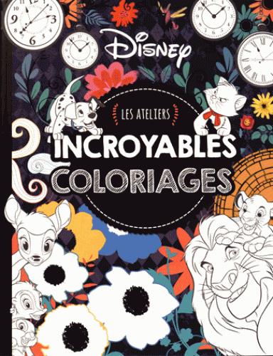 Disney, mes ateliers Disney ; incroyables coloriages luxe